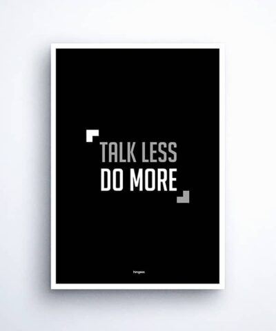 TALK LESS - POSTER (BLACK)