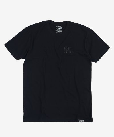 Don't Settle - Black